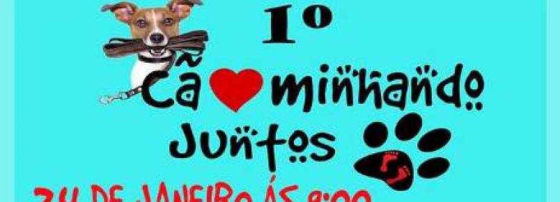 Vem aí: 1ª Cãominhando Juntos