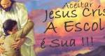 Como aceitar Jesus como seu Senhor e Salvador