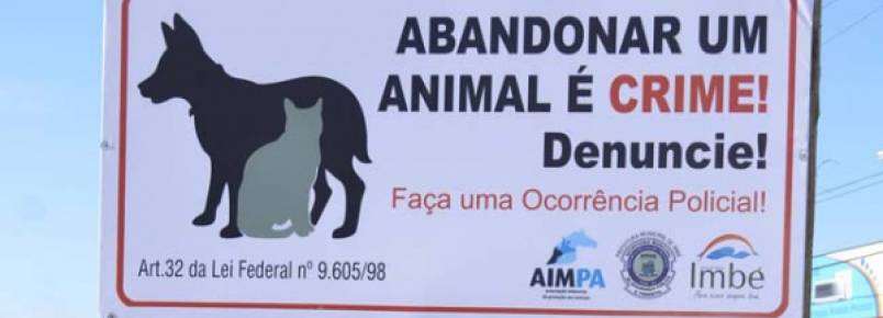 Placas alertam para abandono de animais